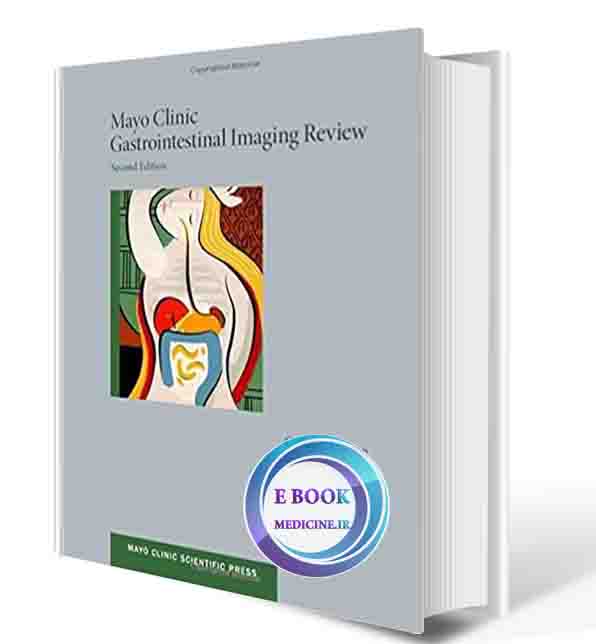 دانلود کتابMayo Clinic Gastrointestinal Imaging Review (Mayo Clinic Scientific Press) 2nd (ORIGINAL PDF)